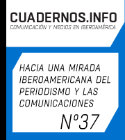 					Visualizar n. 37 (2015): Dossier: Hacia una mirada iberoamericana del periodismo y las comunicaciones
				
