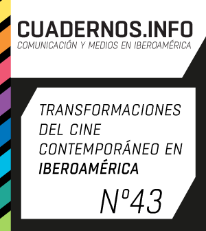 					View No. 43 (2018): Dossier: Transformaciones del cine contemporáneo en Iberoamérica
				